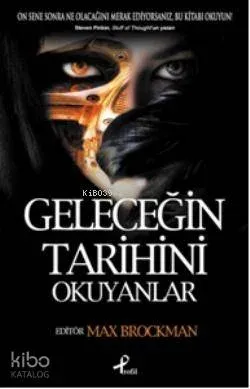 Geleceğin Tarihini Okuyanlar