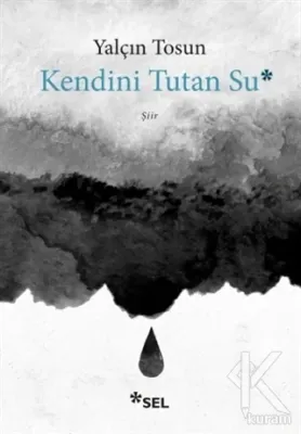Kendini Tutan Su Yalçın Tosun