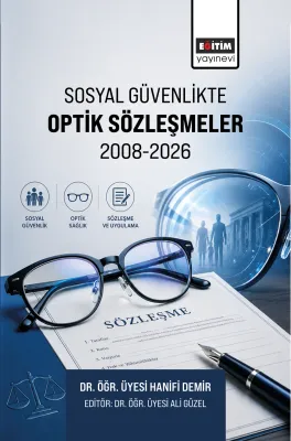Sosyal Güvenlikte Optik Sözleşmeler 2008-2026 Hanifi Demir