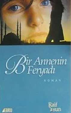 Bir Annenin Feryadı
