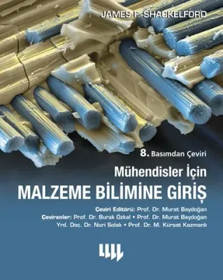 Mühendisler için Malzeme Bilimine Giriş 8. Basımdan Çeviri James F. Sh