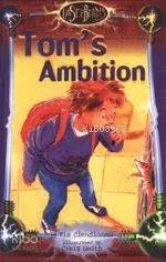 Tom's Ambition