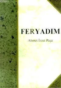 Feryadım (1.cilt)