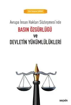 Basın Özgürlüğü ve Devletin Yükümlülükleri