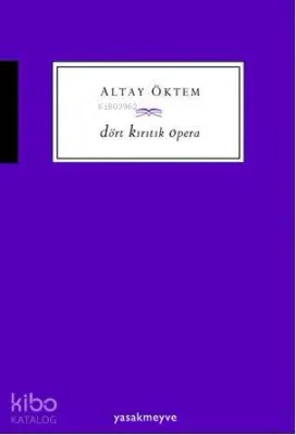 Dört Kırıtık Opera