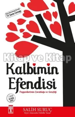 Kalbimin Efendisi - Peygamberimin Çocukluğu ve Gençliği