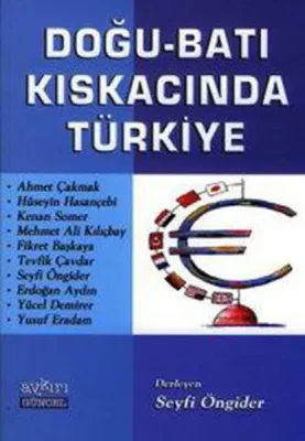 Doğu-Batı Kıskacında Türkiye Seyfi Öngider