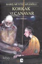 Korkak ve Canavar