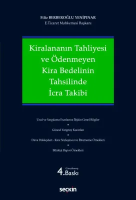 Kiralananın Tahliyesi ve Ödenmeyen Kira Bedelinin Tahsilinde İcra Takibi