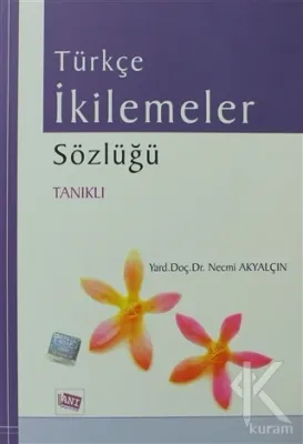 Türkçe İkilemeler Sözlüğü %10 indirimli Necmi Akyalçın