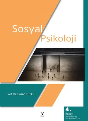 Sosyal Psikoloji Hasan Tutar Sosyal Psikoloji Hasan Tutar