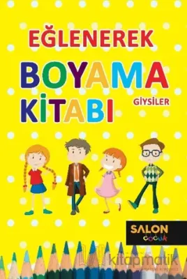 Giysiler - Eğlenerek Boyama Kitabı