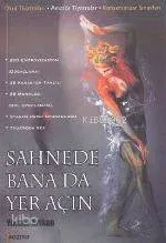 Sahnede Bana da Yer Açın
