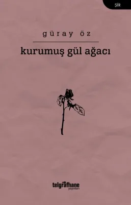 Kurumuş Gül Ağacı