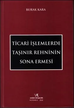 Ticari İşlemlerde Taşınır Rehninin Sona Ermesi