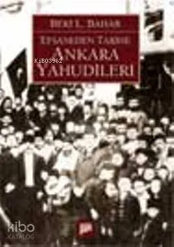 Efsaneden Tarihe Ankara Yahudileri
