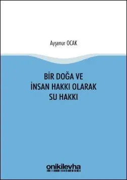 Bir Doğa ve İnsan Hakkı Olarak Su Hakkı