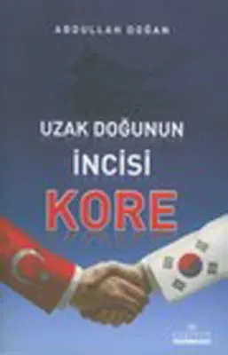 Uzak Doğunun İncisi Kore