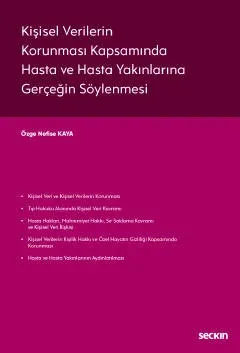 Kişisel Verilerin Korunması Kapsamında Hasta ve Hasta Yakınlarına Gerçeğin Söylenmesi