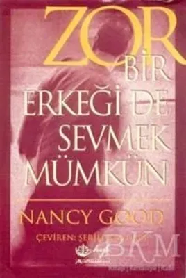Zor Bir Erkeği de Sevmek Mümkün