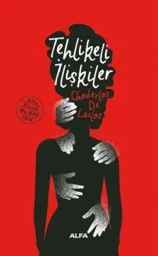 Tehlikeli İlişkiler Choderlos de Laclos