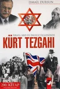 İsrail / Abd ve İngiliz Üçgeninde Kürt Tezgahı