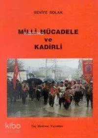 Milli Mücadele ve Kadirli Seviye Solak