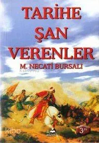 Tarihe Şan Verenler