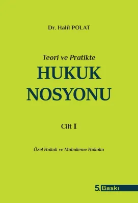 Hukuk Nosyonu Cilt I Halil Polat