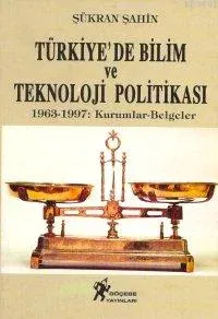 Türkiye'de Bilim ve Teknoloji Politikası
