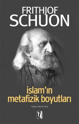 İslam’ın Metafizik Boyutları - Frithjof Schuon