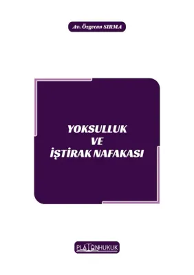 YOKSULLUK VE İŞTİRAK NAFAKASI ÖZGECAN SIRMA