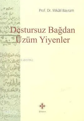 Destursuz Bağdan Üzüm Yiyenler