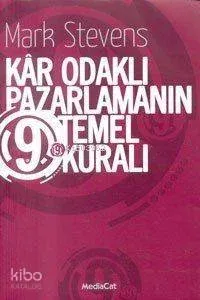 Kar Odaklı Pazarlamanın 9 Temel Kuralı