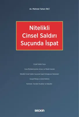 Nitelikli Cinsel Saldırı Suçunda İspat