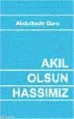 Akıl Olsun Hassımız