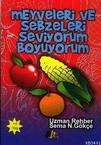 Meyveleri ve Sebzeleri Seviyorum Boyuyorum