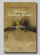 Hakları Ciddiye Almak