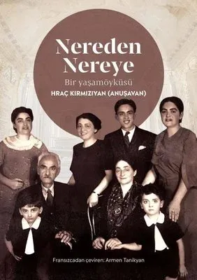 Nereden Nereye - Bir Yaşamöyküsü