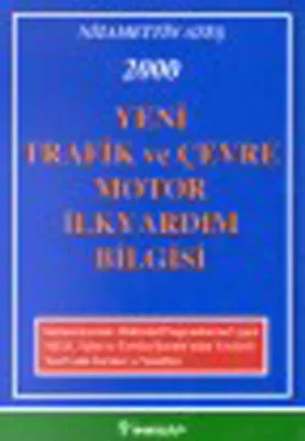 Yeni Trafik / Çevre (Motor İlkyardım Bilgisi )