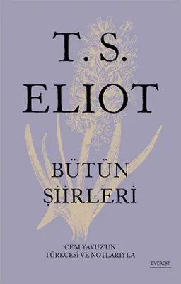 T. S. Eliot - Bütün Şiirleri Thomas Stearns Eliot