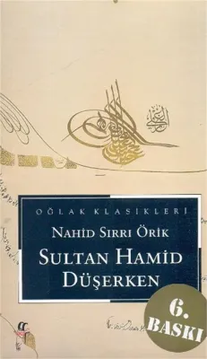 Sultan Hamid Düşerken