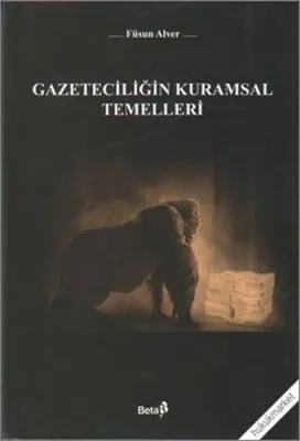 Gazeteciliğin Kurumsal Temelleri
