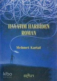 Hayatım Harbiden Roman
