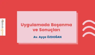Uygulamada Boşanma ve Sonuçları Video Eğitimi