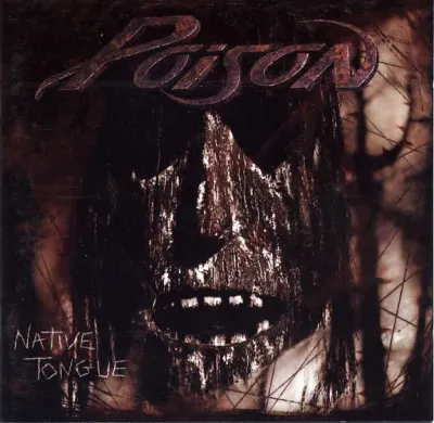 Poison– Native Tongue LP