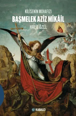 Kilisenin Muhafızı Başmelek Aziz Mikail