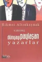 Dünyayı Paylaşan Yazarlar