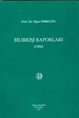 Bilirkişi Raporları 1988 Oğuz İmregün