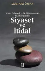 Siyaset ve İtidal - Mustafa Özcan